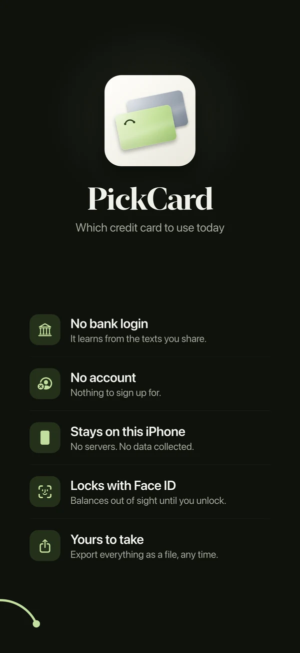 No bank login, no account, stays on this iPhone, locks with Face ID, export any time.